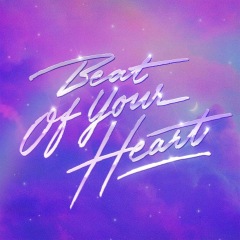 BEAT OF YOUR HEART